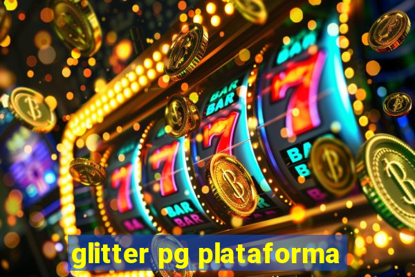 glitter pg plataforma